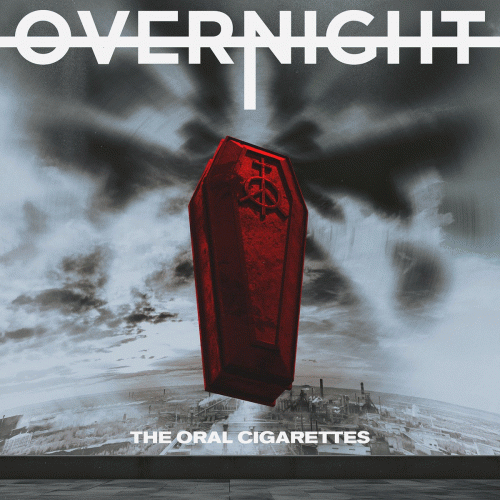 The Oral Cigarettes : Overnight